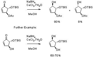 
			Reaction Scheme: <IMG src="/images/empty.gif">Luche reduction of enones using cerium trichloride<IMG src="/images/empty.gif">