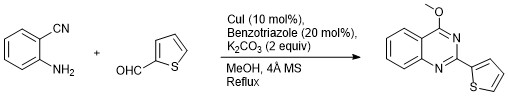 
			Reaction Scheme: Synthesis of 4-Methoxy-2-(thiophen-2-yl)quinazoline by Cu-Benzotriazole Catalyzed Electrophilic Intramolecular Cyclization of N-Arylimine in Methanol